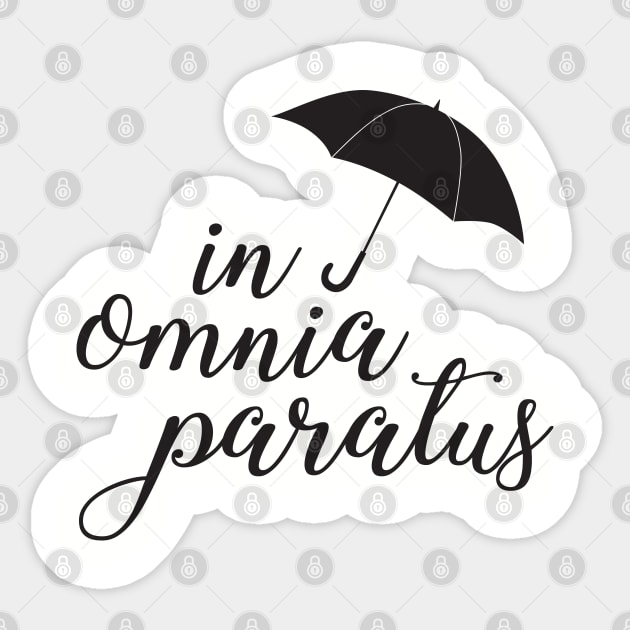 In Omnia Paratus Sticker by Zap Studios